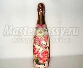Шампанское в технике декупаж «Розы» Мастер класс с пошаговыми фото
